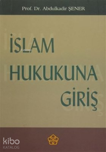 İslam Hukukuna Giriş | benlikitap.com