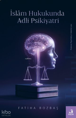 İslam Hukukunda Adli Psikiyatri