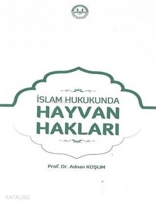 İslam Hukukunda Hayvan Hakları