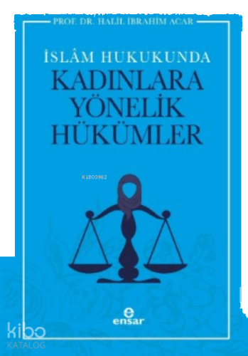 İslam Hukukunda Kadınlara Yönelik Hükümler