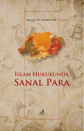 İslam Hukukunda Sanal Para