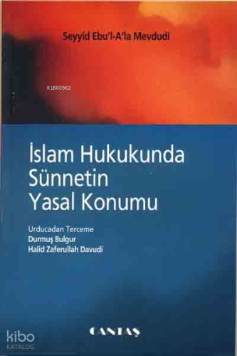 İslam Hukukunda Sünnetin Yasal Konumu