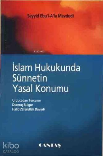 İslam Hukukunda Sünnetin Yasal Konumu | benlikitap.com