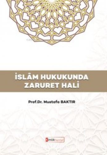 İslam Hukukunda Zaruret Hali | benlikitap.com