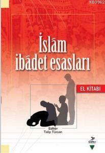 İslam İbadet Esasları | benlikitap.com
