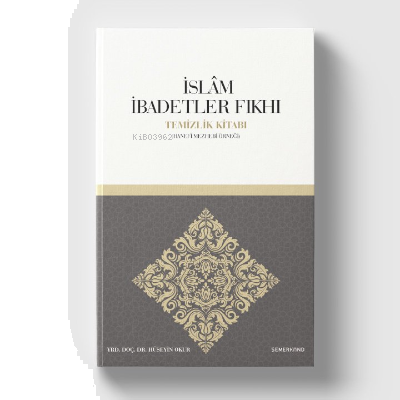 İslam İbadetler Fıkıhı Temizlik Kitabı | benlikitap.com