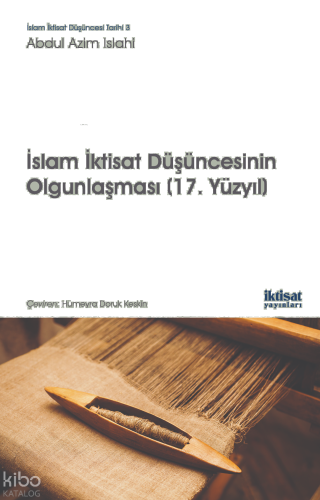 İslam İktisat Düşüncesinin Olgunlaşması  (17. Yüzyıl)