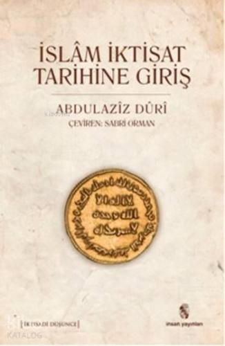 İslam İktisat Tarihine Giriş; İktisadi Düşünce