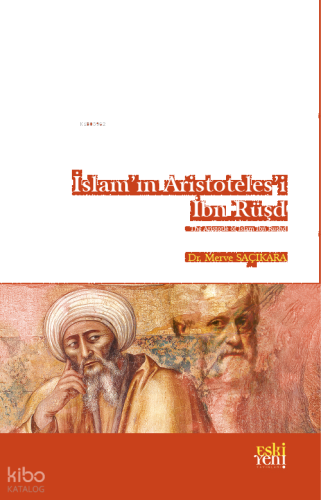 İslam’ın Aristoteles’i İbn Rüşd