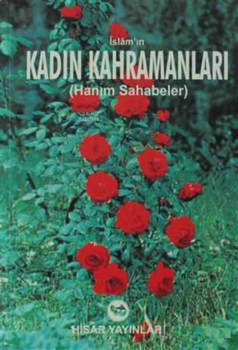 İslam'ın Kadın Kahramanları | benlikitap.com