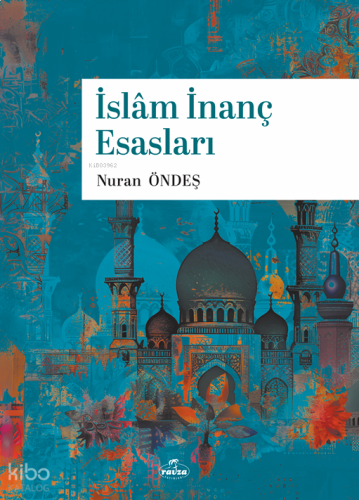 İslâm İnanç Esasları | benlikitap.com