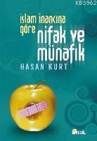 İslam İnancına Göre Nifak ve Münafık