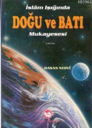 İslam Işığında Doğu ve Batı Mukayesesi | benlikitap.com