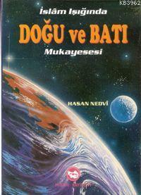 İslam Işığında Doğu ve Batı Mukayesesi | benlikitap.com