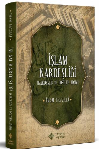 İslam Kardeşliği (Kardeşlik ve Dostluk Adabı)