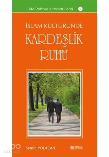 İslam Kültüründe Kerdeşlik Ruhu