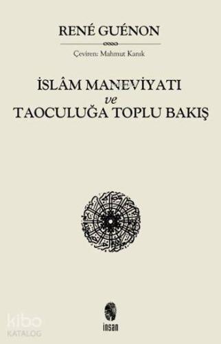 İslâm Maneviyatı ve Taoculuğa Toplu Bakış | benlikitap.com