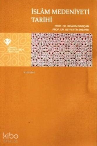 İslam Medeniyeti Tarihi