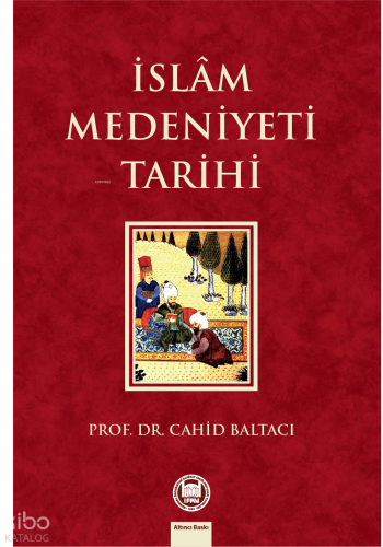 İslam Medeniyeti Tarihi