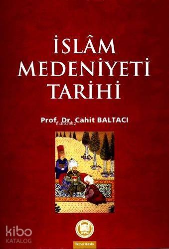 İslam Medeniyeti Tarihi