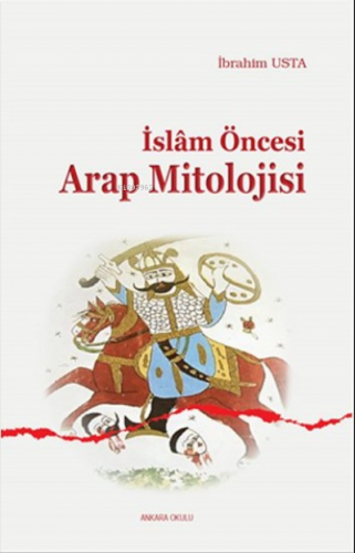İslam Öncesi Arap Mitolojisi | benlikitap.com