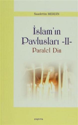 İslam Pavlusları 2: Paralel Din | benlikitap.com