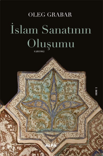 İslam Sanatının Oluşumu