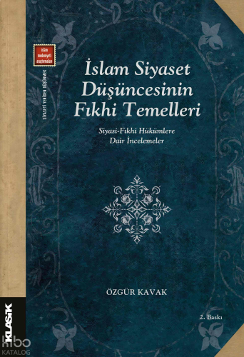 İslam Siyaset Düşüncesinin Fıkhi Temelleri