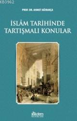 İslam Tarihinde Tartışmalı Konular | benlikitap.com