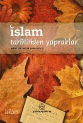 İslam Tarihinden Yapraklar | benlikitap.com