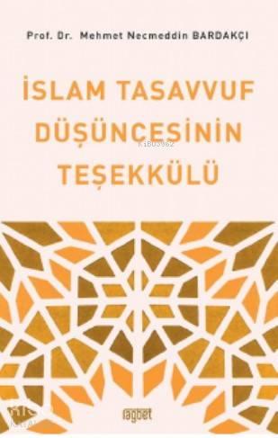 İslam Tasavvuf Düşüncesinin Teşekkülü