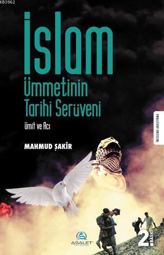 İslam Ümmetinin Tarihi Serüveni | benlikitap.com
