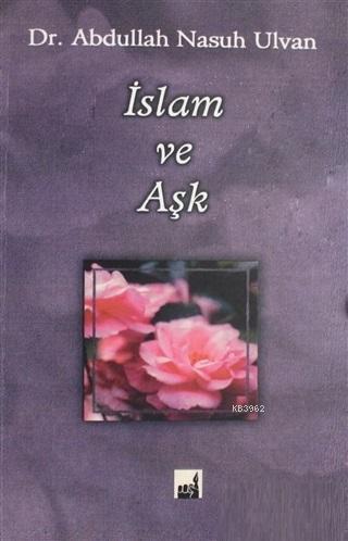 İslam ve Aşk | benlikitap.com