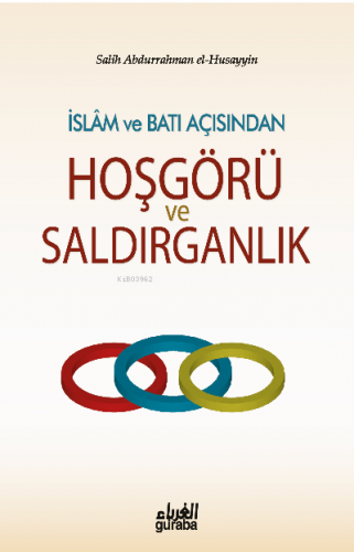 İslam ve Batı Açısından Hoşgörü ve Saldırganlık | benlikitap.com