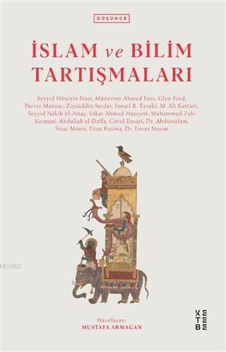 İslam ve Bilim Tartışmaları | benlikitap.com