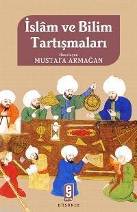 İslâm ve Bilim Tartışmaları | benlikitap.com