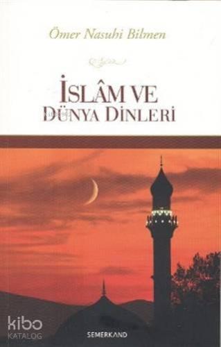 İslam ve Dünya Dinleri | benlikitap.com