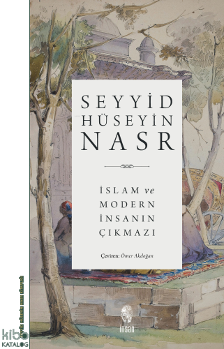 İslam ve Modern İnsanın Çıkmazı
