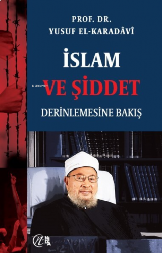 İslam ve Şiddet; Derinlemesine Bakış | benlikitap.com