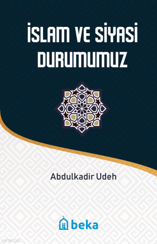 İslam ve Siyasi Durumumuz | benlikitap.com