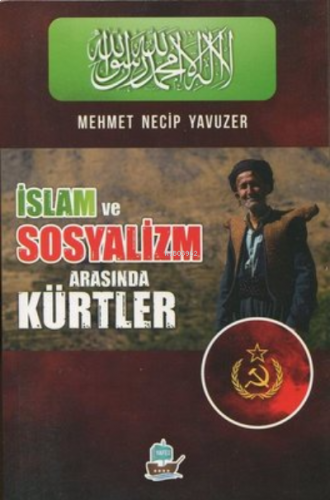 İslam ve Sosyalizm Arasında Kürtler | benlikitap.com