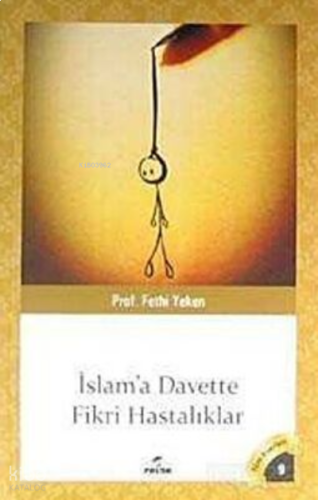 İslama Davette Fikri Hastalıklar | benlikitap.com