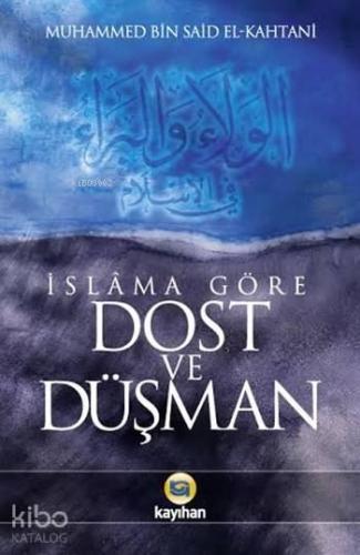 İslâma Göre Dost ve Düşman
