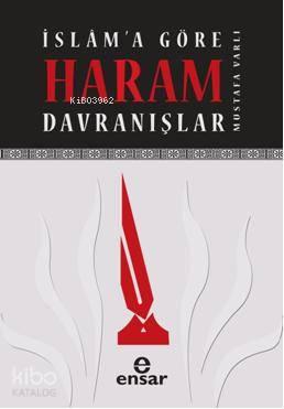 İslama Göre Haram Davranışlar