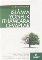 İslam'a Yönelik İthamlara Cevaplar | benlikitap.com