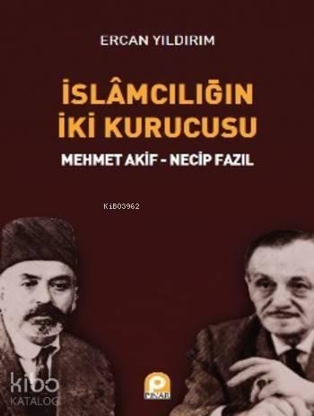İslamcılığın İki Kurucusu
