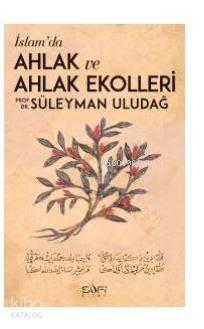 İslamda Ahlak ve Ahlak Ekolleri