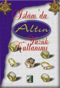 İslamda Altın Yüzük Kullanımı | benlikitap.com