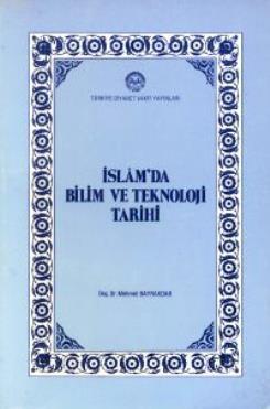 İslam'da Bilim ve Teknoloji Tarihi | benlikitap.com