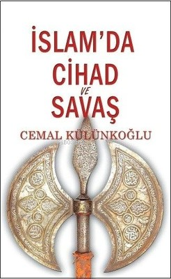 İslam’da Cihad ve Savaş | benlikitap.com